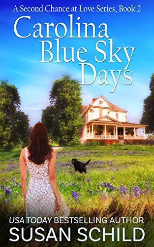 Carolina Blue Sky Days: A Second Chance at Love Series (Book 2)