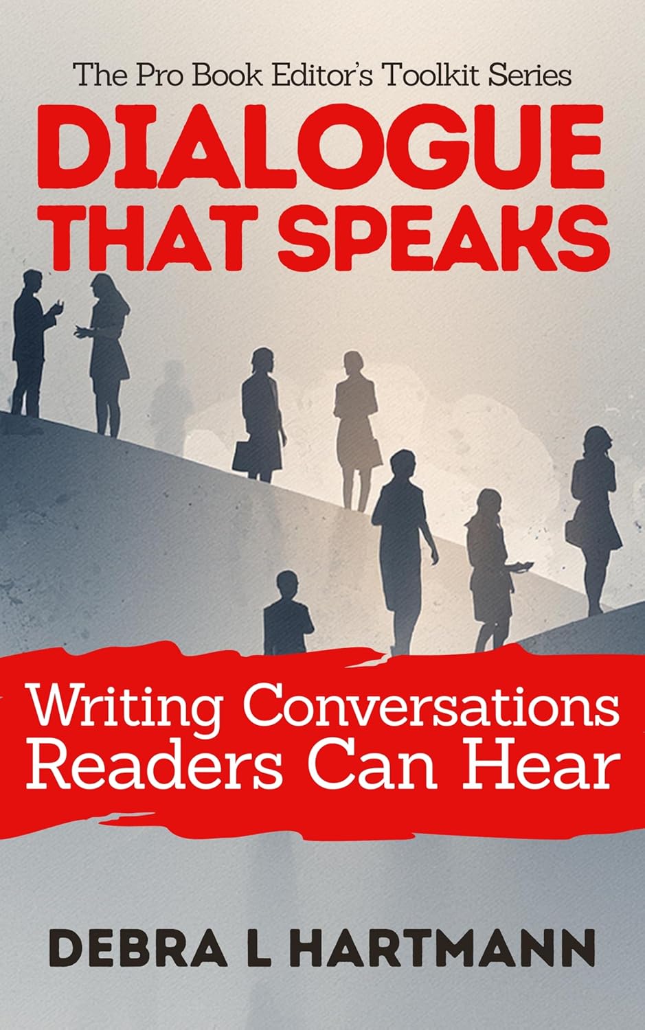 Dialogue That Speaks: Writing Conversations Readers Can Hear